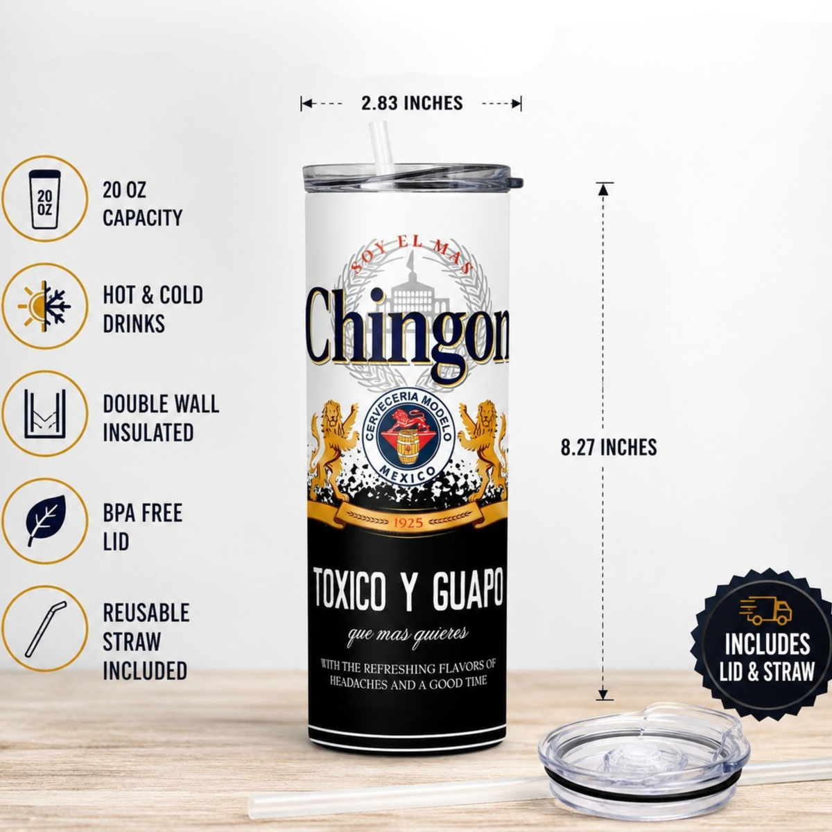 Chingon Toxico Y Guapo 20oz Skinny Tumbler